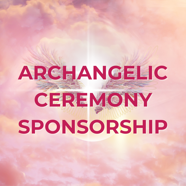 Initiates Retreat Archangelic Ceremony Sponsorship